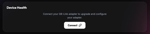 Device Health panel on the Game/Tool Launcher with a Connect button